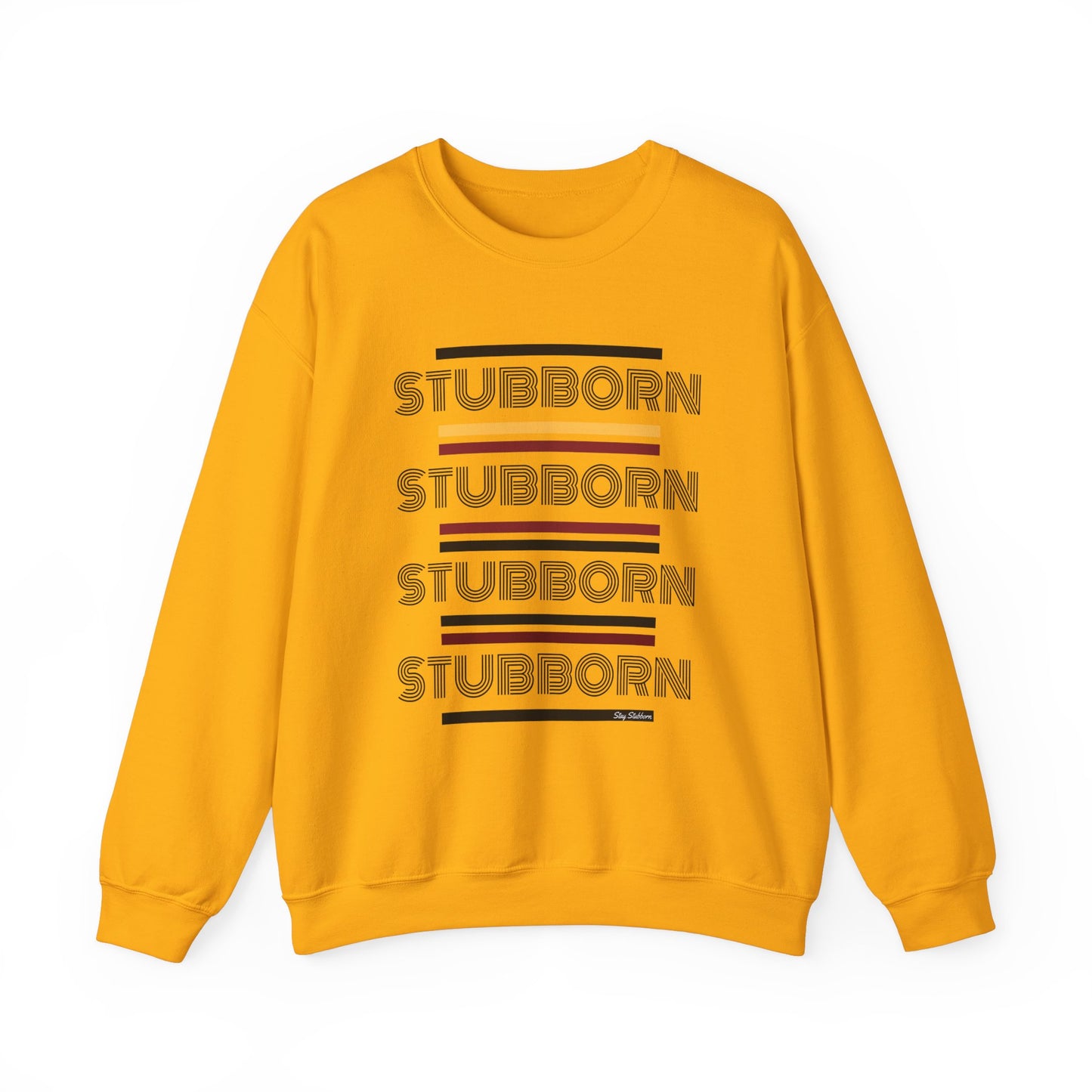 Stay Stubborn Retro - Crewneck Sweatshirt