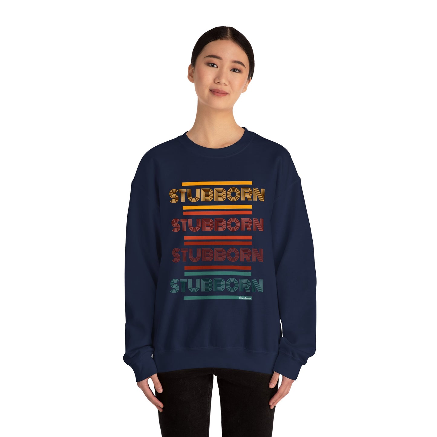 Stay Stubborn Retro - Women's Crewneck Sweatshirt
