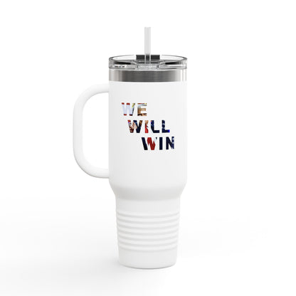 We Will Win - 40oz Insulated Travel Mug -