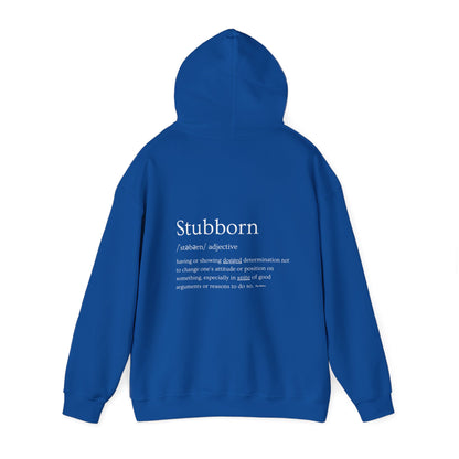 Stubborn - Hoodie