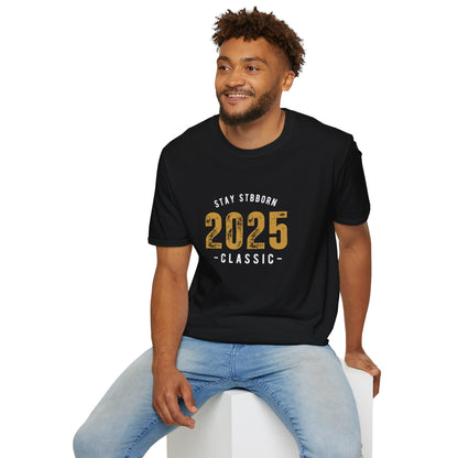 Stay Stubborn Classic Men's T-Shirt