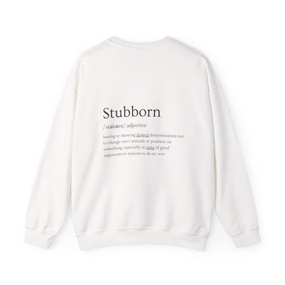 Stubborn - Men's Crewneck Sweatshirt