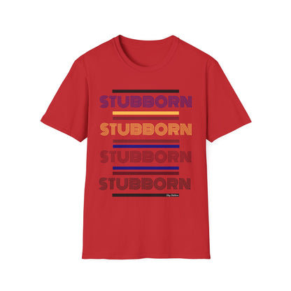 Stay Stubborn Retro - Women's T-Shirt