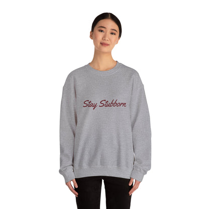 Stubborn - Crewneck Sweatshirt