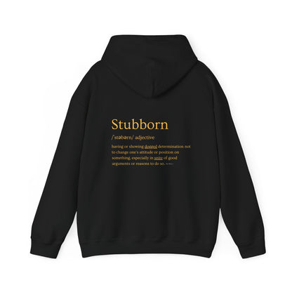 Stubborn - Hoodie