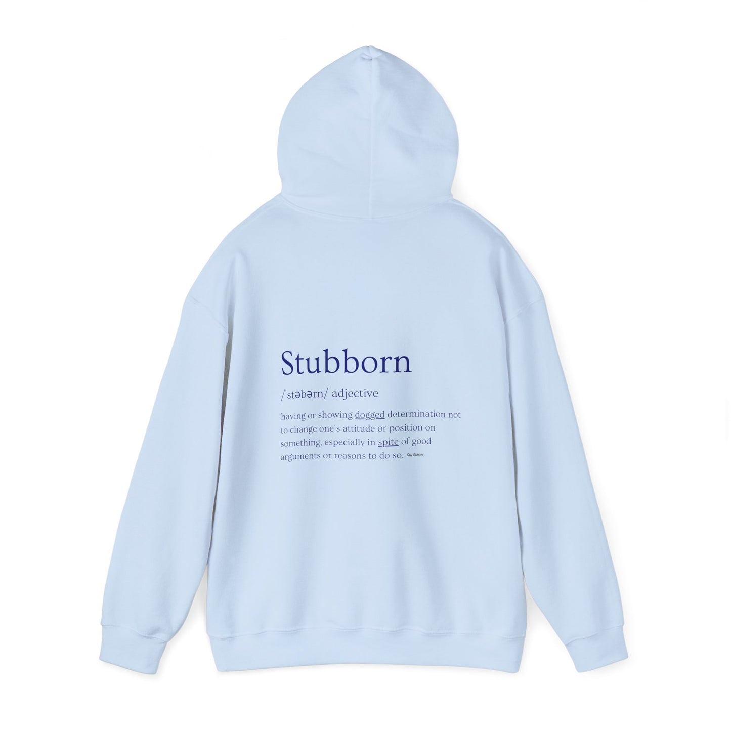 Stubborn - Men's Hoodie