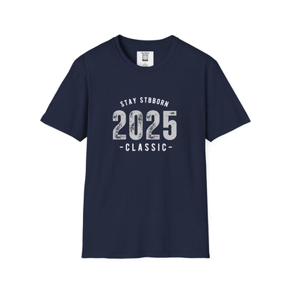 Stay Stubborn Classic Women's T-Shirt