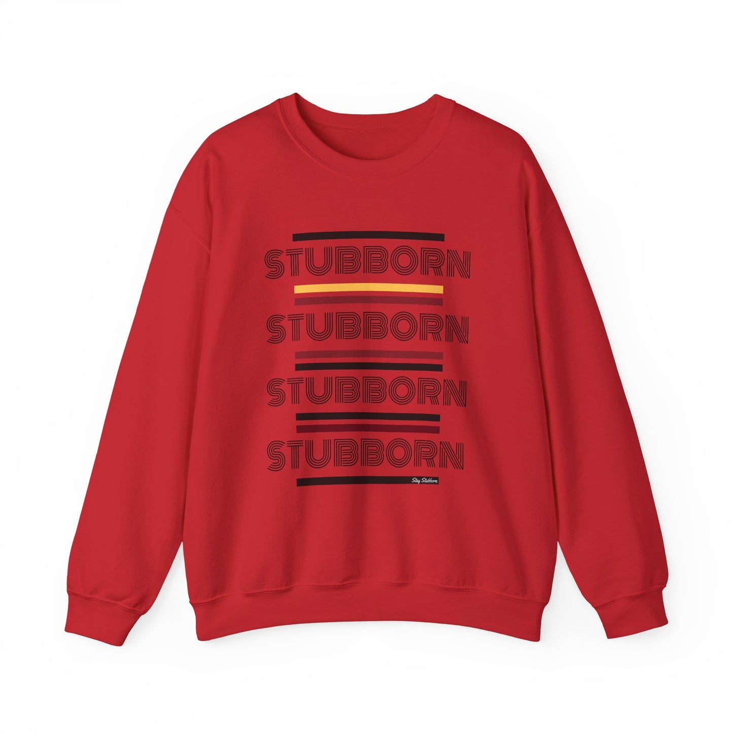 Stay Stubborn Retro - Crewneck Sweatshirt