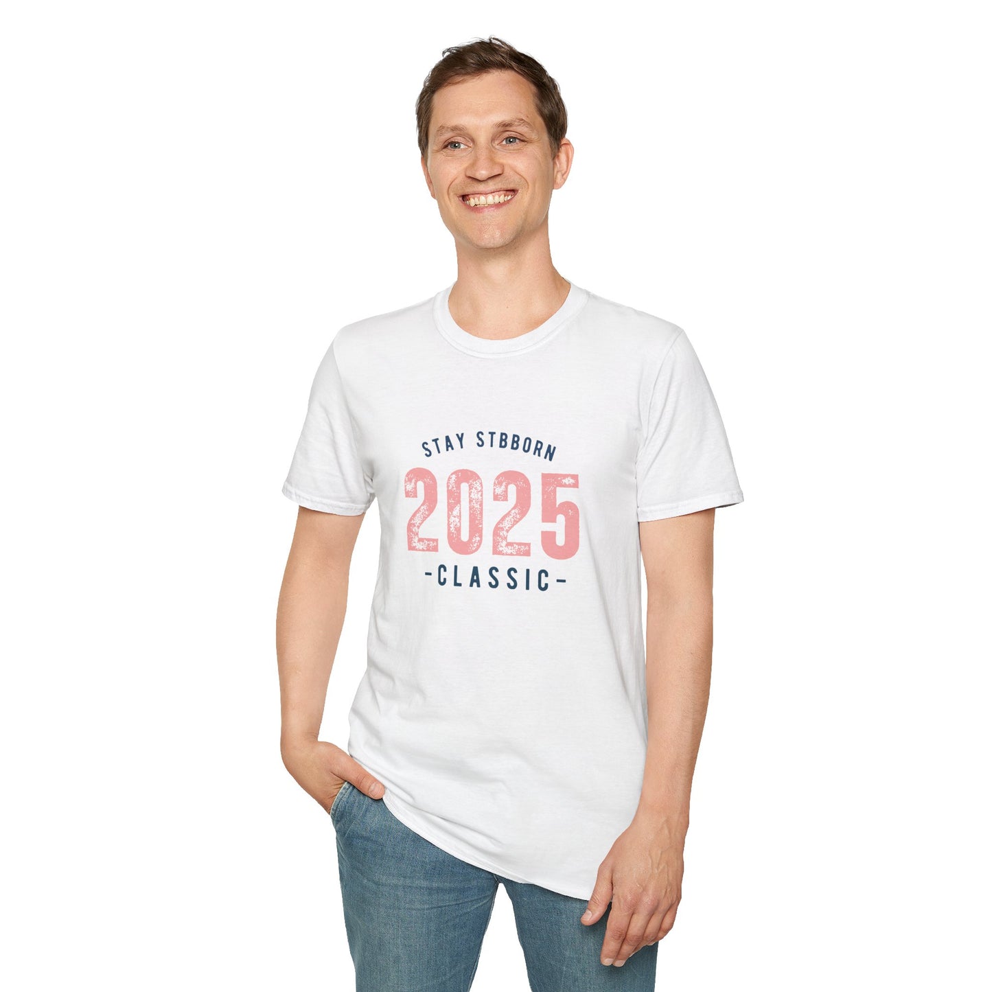 Stay Stubborn Classic Men's T-Shirt