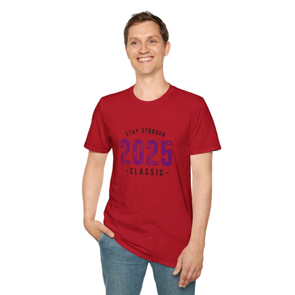 Stay Stubborn Classic Men's T-Shirt