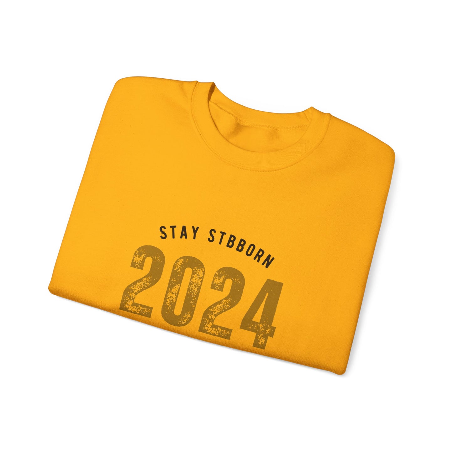 Stay Stubborn Classic - Crewneck Sweatshirt