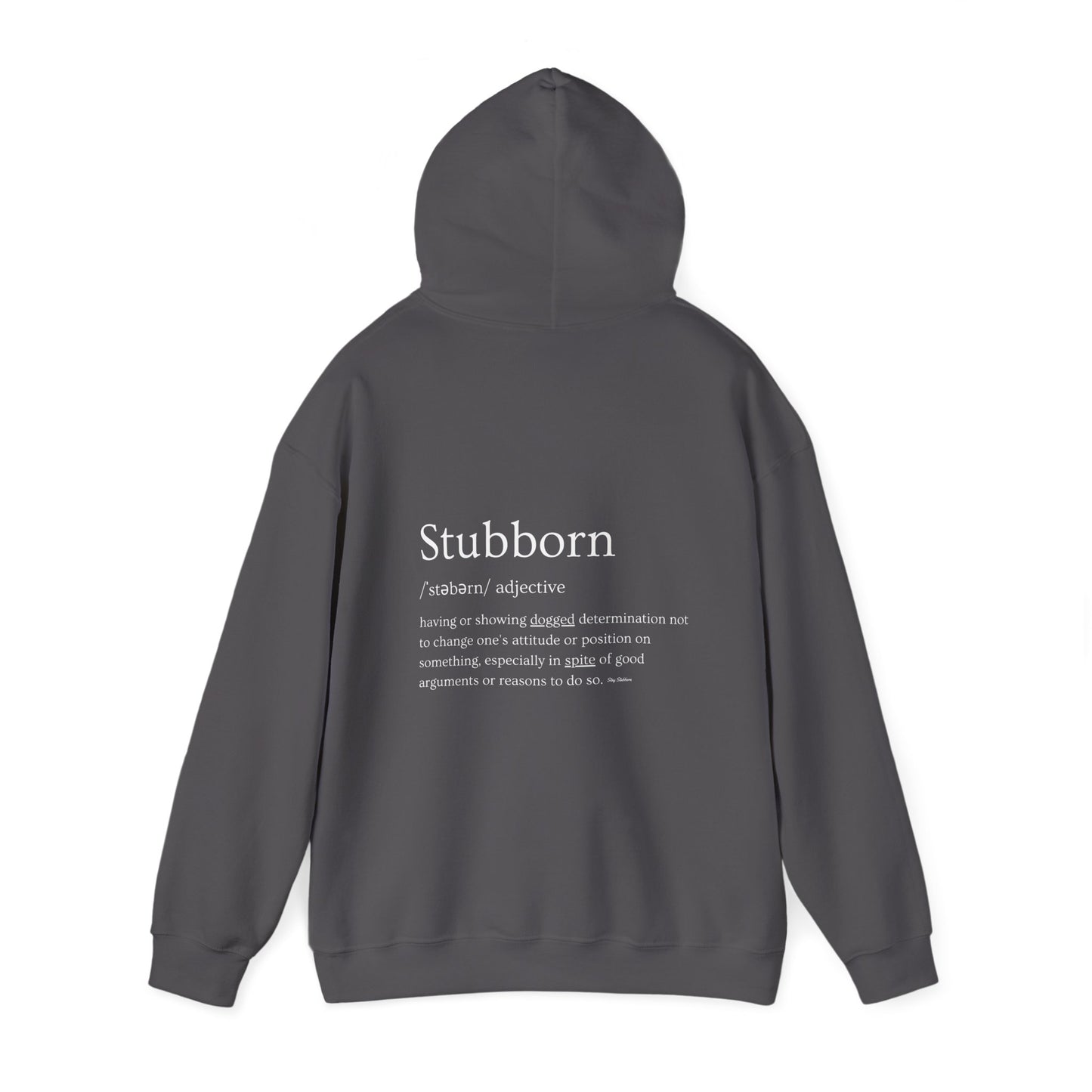 Stubborn - Hoodie