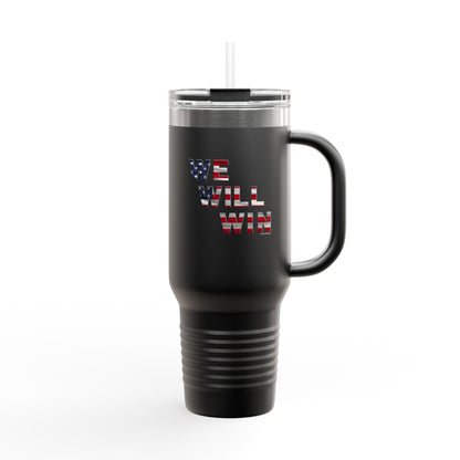 We Will Win - 40oz Insulated Travel Mug -