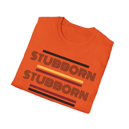 Stay Stubborn Retro - Women's T-Shirt