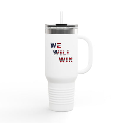 We Will Win - 40oz Insulated Travel Mug -