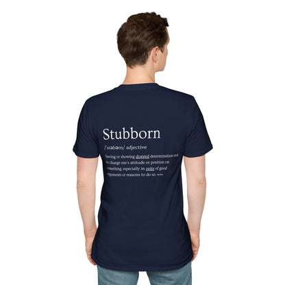 Stubborn - Men's T-Shirt
