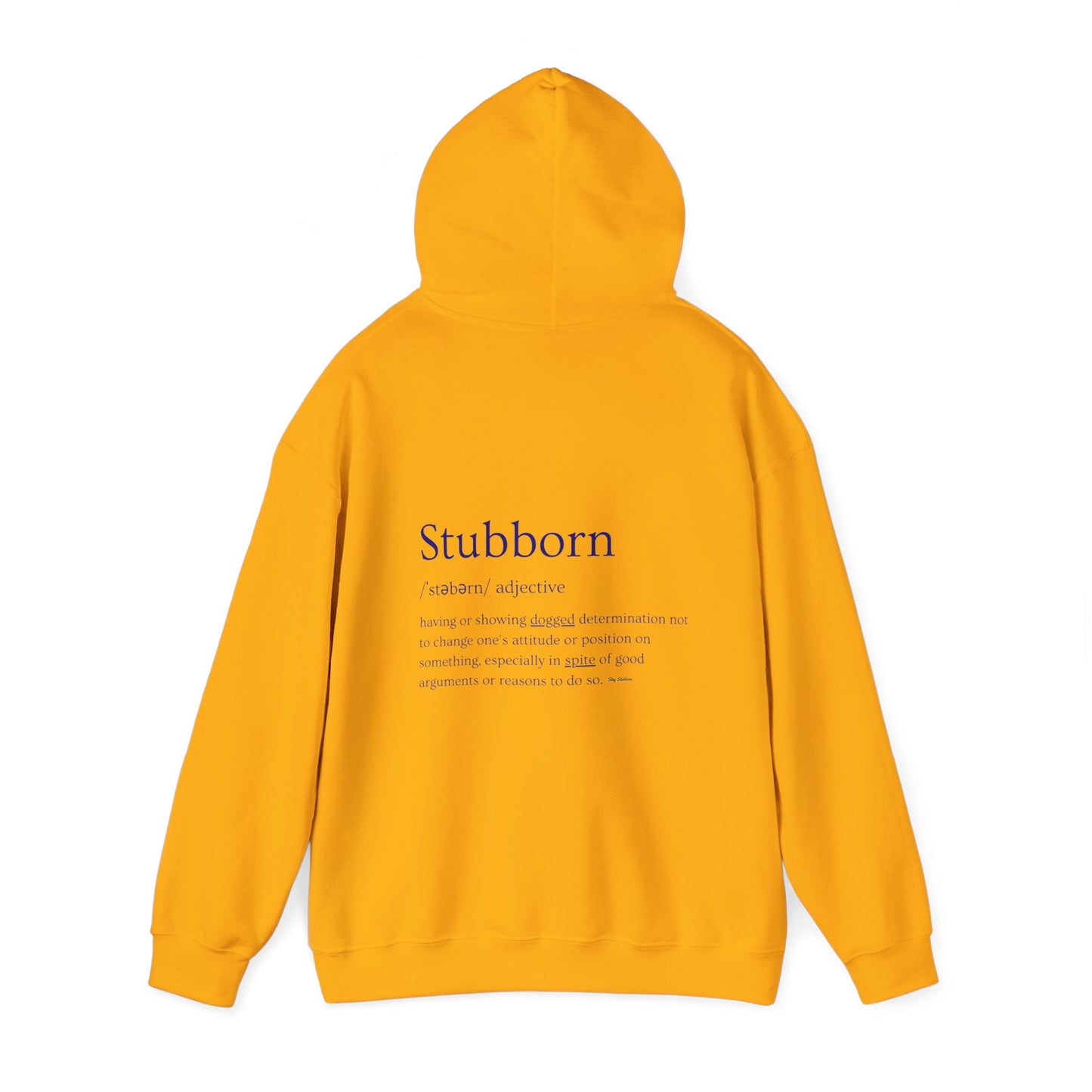 Stubborn - Hoodie