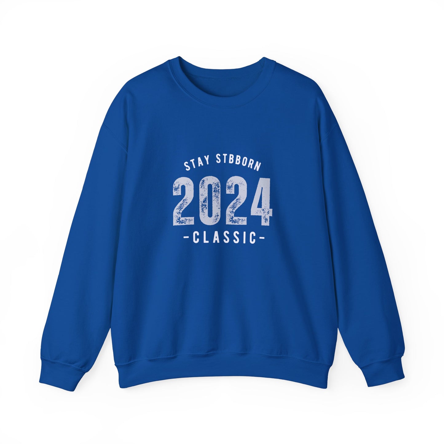 Stay Stubborn Classic - Crewneck Sweatshirt