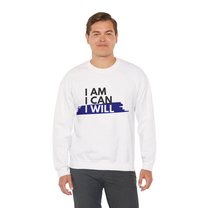 I AM, I CAN, I WILL - Men's Crewneck Sweatshirt